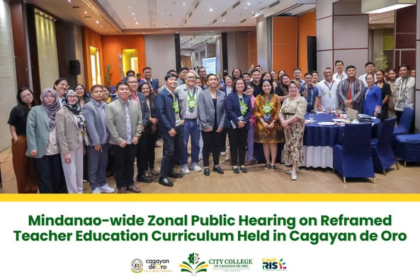 Mindanao-Wide Zonal Public Hearing on Reframed Teacher Education Curriculum Held in Cagayan de Oro